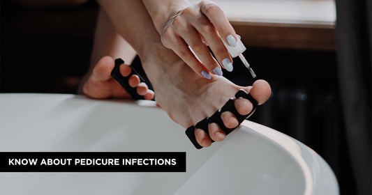 All You Need to Know About Pedicure Infections