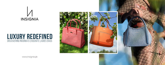 Luxury Redefined: Women's Bags from Insignia