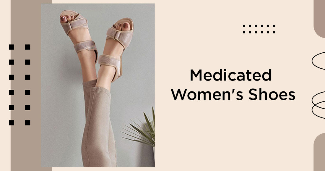 Medicated Women's Shoes: Comfort and Style Combined