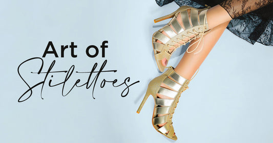Mastering the Art of Stilettoes: Essential Tips for Rocking High Heels